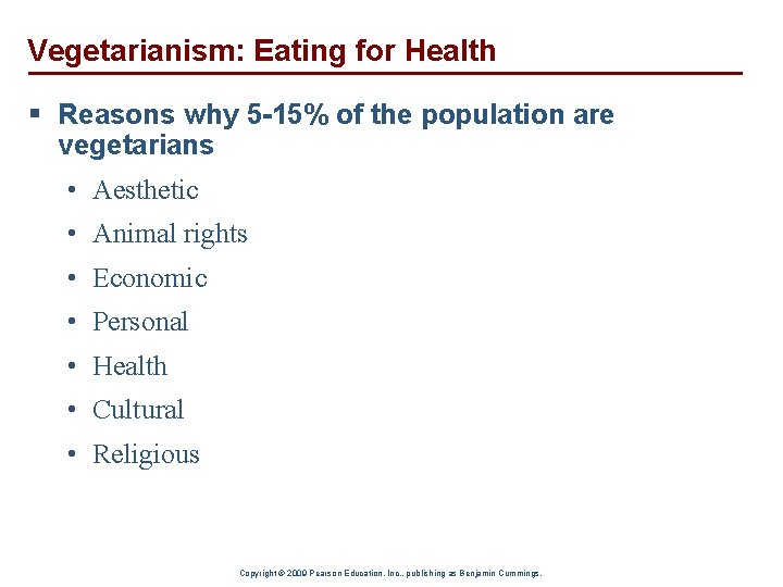 Vegetarianism: Eating for Health § Reasons why 5 -15% of the population are vegetarians