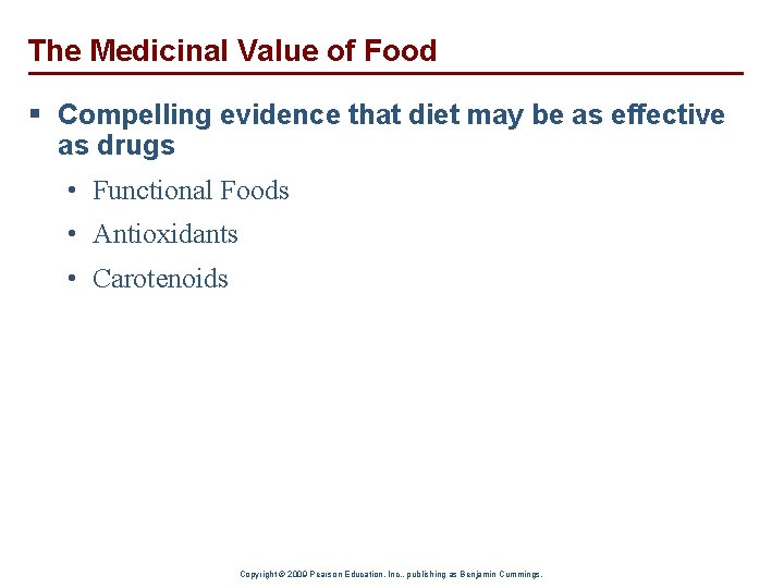 The Medicinal Value of Food § Compelling evidence that diet may be as effective