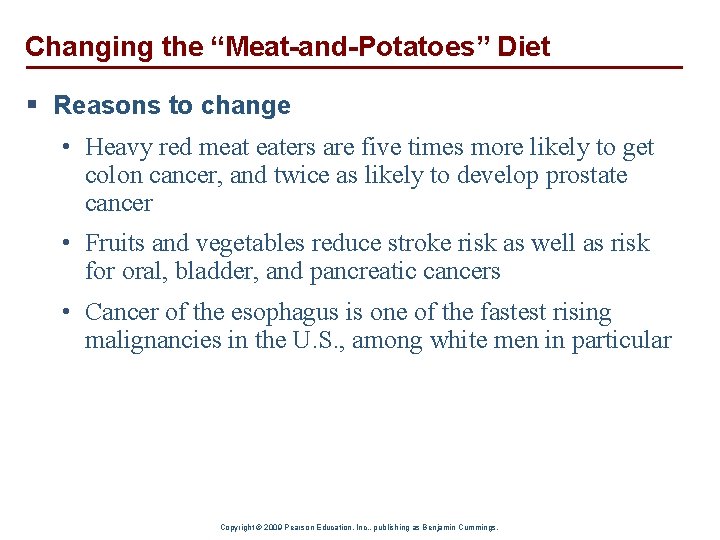 Changing the “Meat-and-Potatoes” Diet § Reasons to change • Heavy red meat eaters are