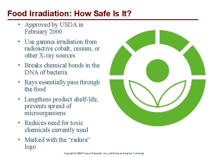 Food Irradiation: How Safe Is It? • Approved by USDA in February 2000 •