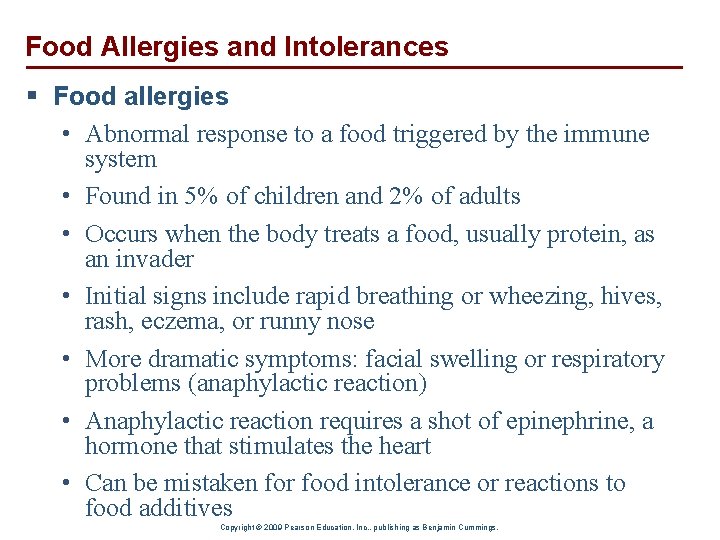 Food Allergies and Intolerances § Food allergies • Abnormal response to a food triggered