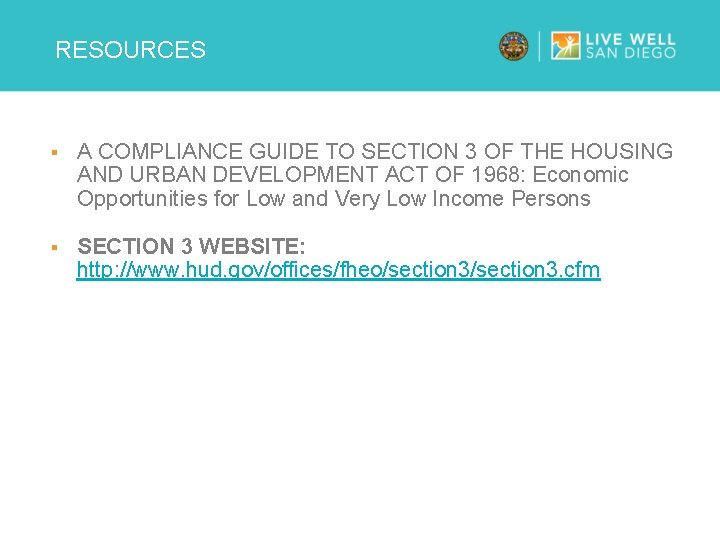 RESOURCES § A COMPLIANCE GUIDE TO SECTION 3 OF THE HOUSING AND URBAN DEVELOPMENT
