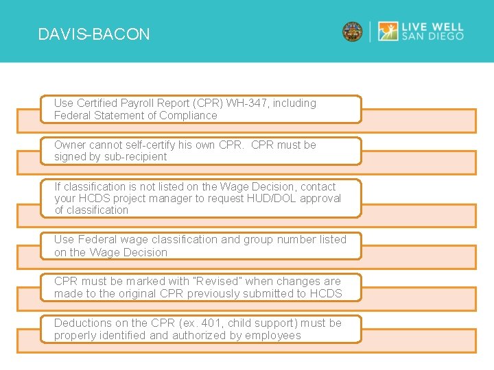 DAVIS-BACON Use Certified Payroll Report (CPR) WH-347, including Federal Statement of Compliance Owner cannot