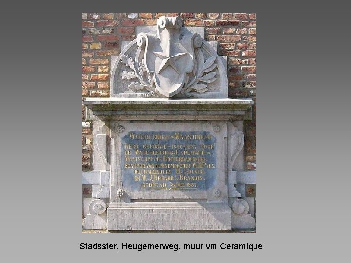 Stadsster, Heugemerweg, muur vm Ceramique 