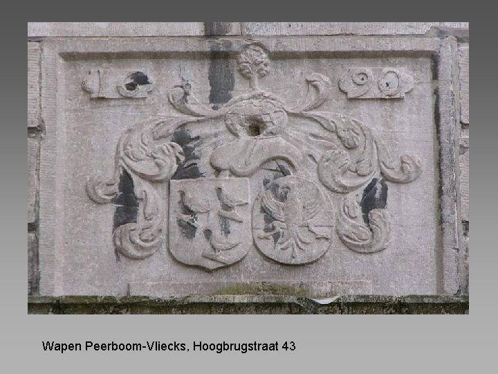 Wapen Peerboom-Vliecks, Hoogbrugstraat 43 