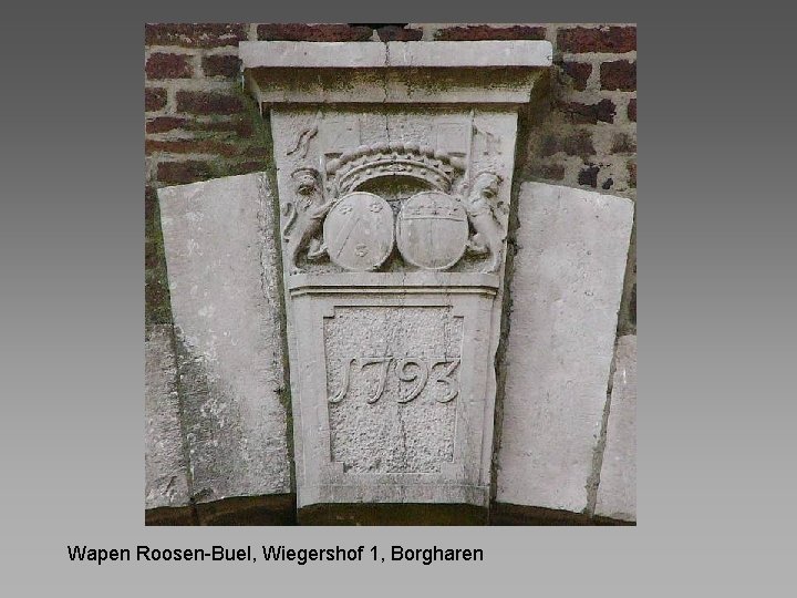 Wapen Roosen-Buel, Wiegershof 1, Borgharen 