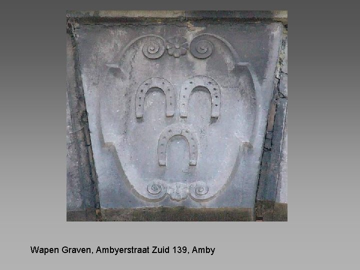 Wapen Graven, Ambyerstraat Zuid 139, Amby 