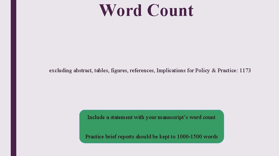 Word Count excluding abstract, tables, figures, references, Implications for Policy & Practice: 1173 Include Word Count excluding abstract, tables, figures, references, Implications for Policy & Practice: 1173 Include