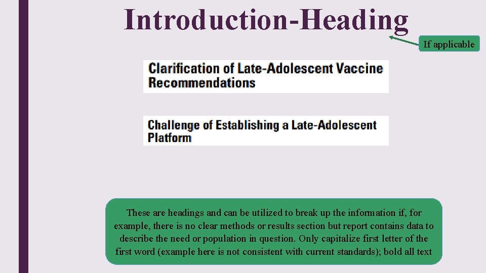 Introduction-Heading If applicable These are headings and can be utilized to break up the Introduction-Heading If applicable These are headings and can be utilized to break up the