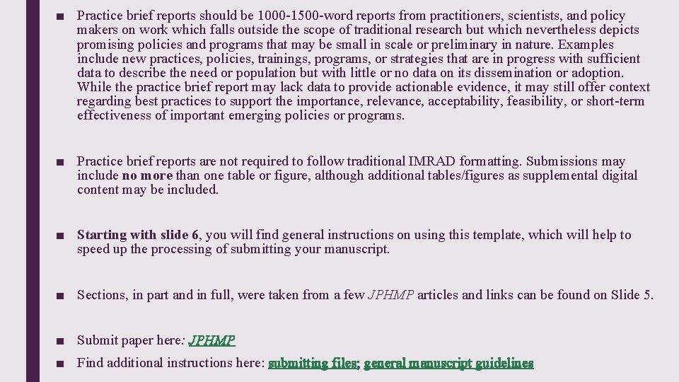 ■ Practice brief reports should be 1000 -1500 -word reports from practitioners, scientists, and ■ Practice brief reports should be 1000 -1500 -word reports from practitioners, scientists, and