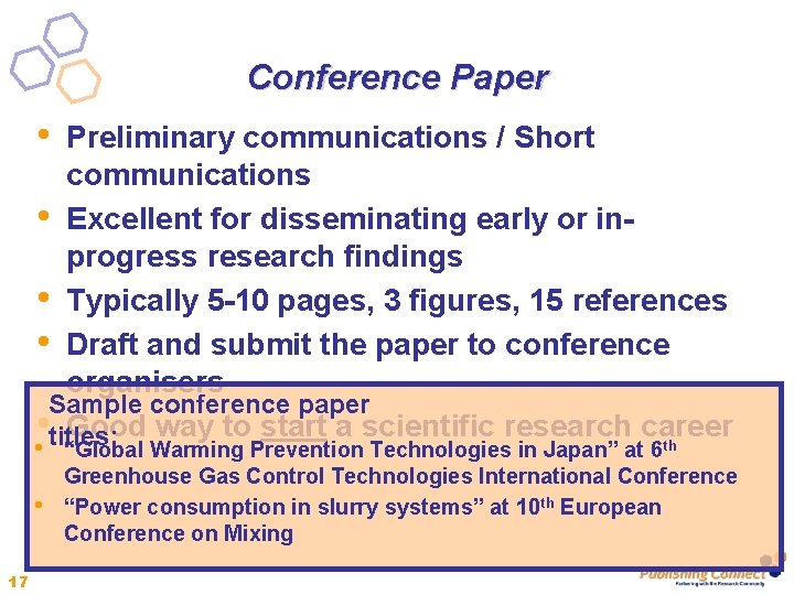 Conference Paper • Preliminary communications / Short communications • Excellent for disseminating early or