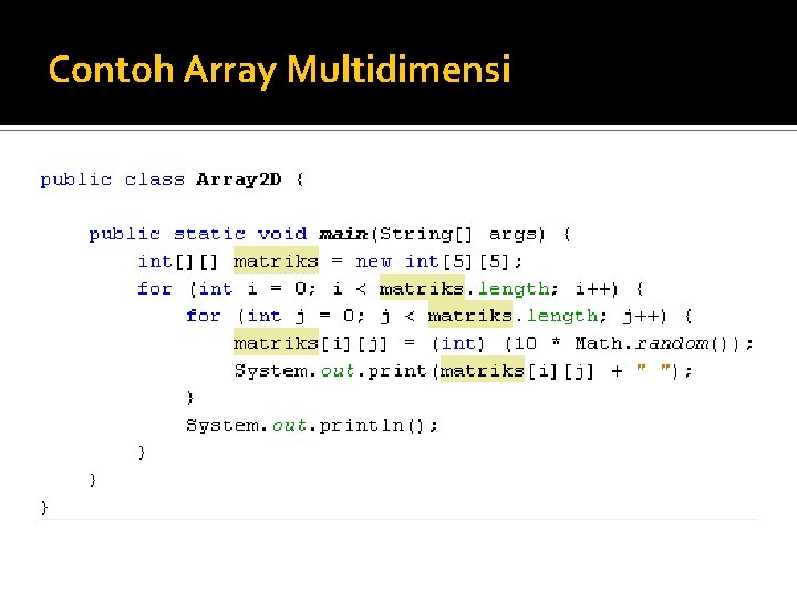 Contoh Array Multidimensi 