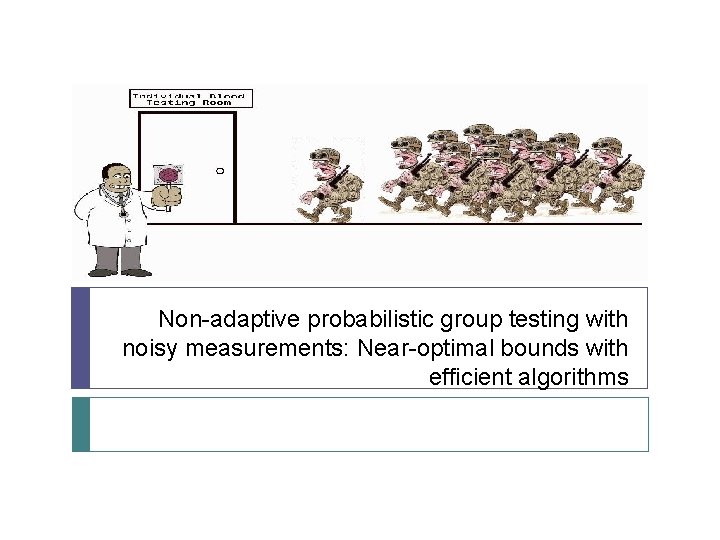 Non-adaptive probabilistic group testing with noisy measurements: Near-optimal bounds with efficient algorithms 