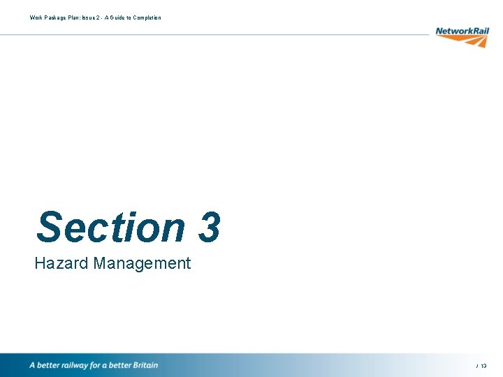 Work Package Plan: Issue 2 - A Guide to Completion Section 3 Hazard Management