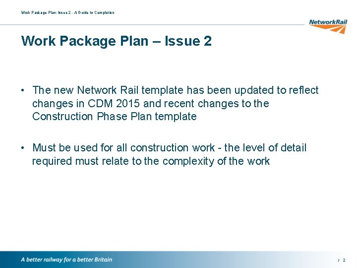 Work Package Plan: Issue 2 - A Guide to Completion Work Package Plan –