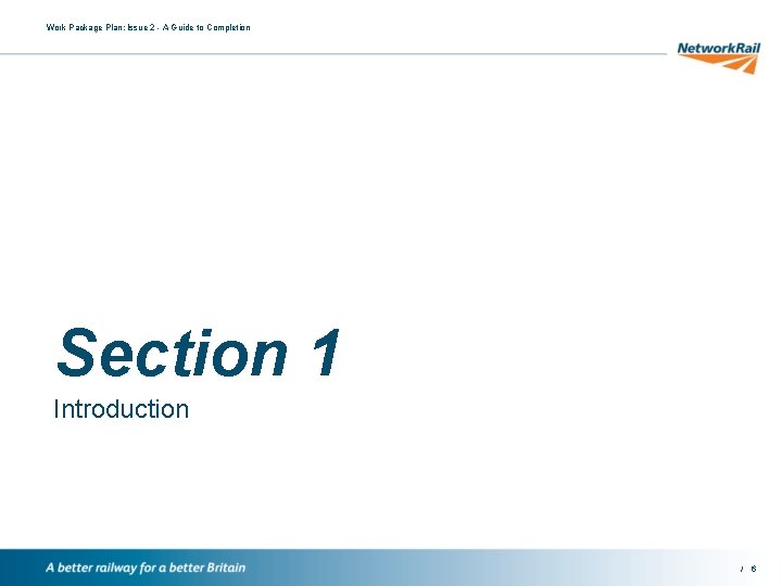 Work Package Plan: Issue 2 - A Guide to Completion Section 1 Introduction /