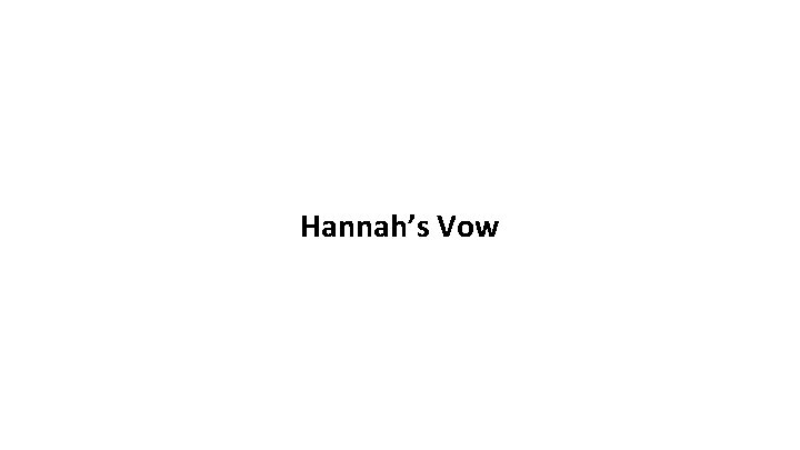 Hannah’s Vow 