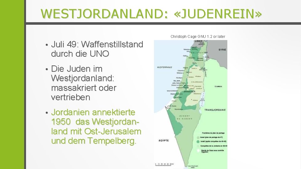 WESTJORDANLAND: «JUDENREIN» Christoph Cage GNU 1. 2 or later • Juli 49: Waffenstillstand durch