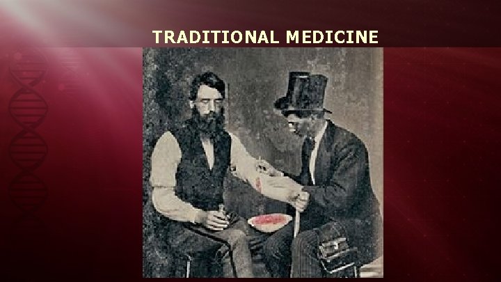 TRADITIONAL MEDICINE 