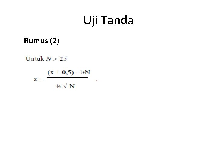 Uji Tanda Rumus (2) 