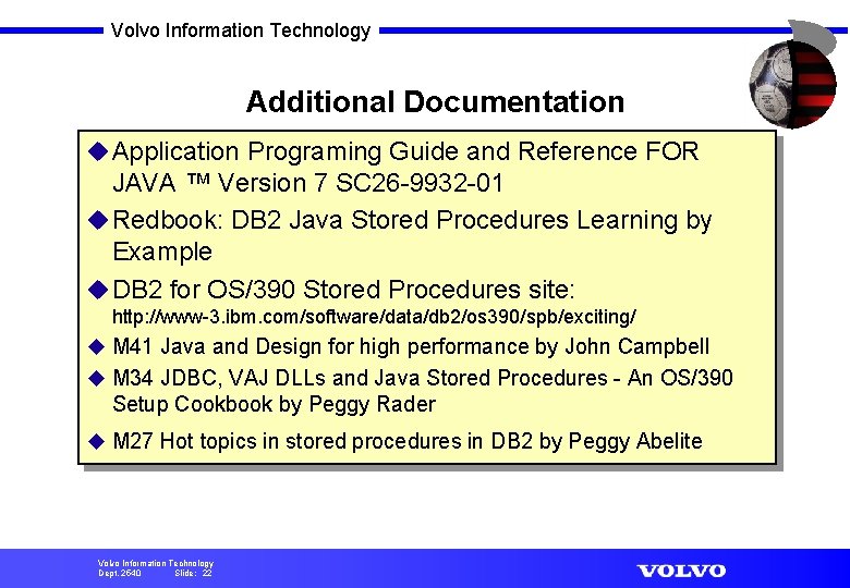 Volvo Information Technology Additional Documentation u Application Programing Guide and Reference FOR JAVA ™
