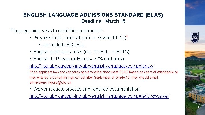 ENGLISH LANGUAGE ADMISSIONS STANDARD (ELAS) Deadline: March 15 There are nine ways to meet