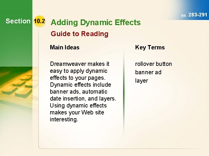 Section 10. 2 Adding Dynamic Effects Guide to Reading Main Ideas Key Terms Dreamweaver