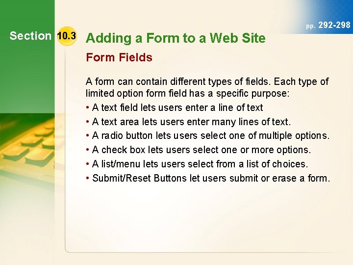 Section 10. 3 Adding a Form to a Web Site pp. 292 -298 Form