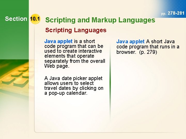 Section 10. 1 Scripting and Markup Languages pp. 278 -281 Scripting Languages Java applet