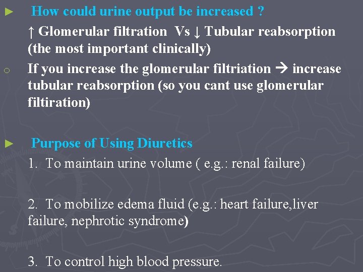 ► o ► How could urine output be increased ? ↑ Glomerular filtration Vs
