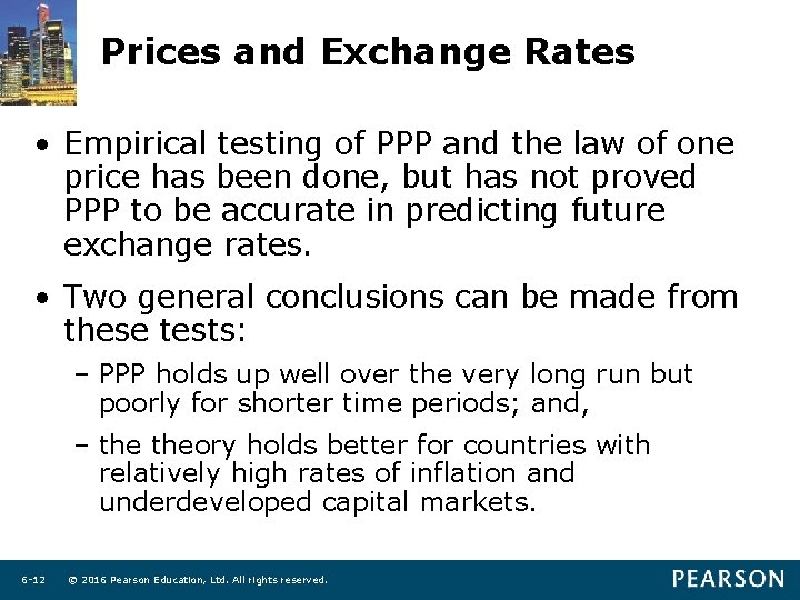 Prices and Exchange Rates • Empirical testing of PPP and the law of one