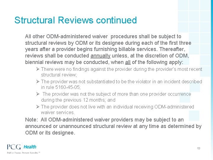 Structural Reviews continued All other ODM-administered waiver procedures shall be subject to structural reviews