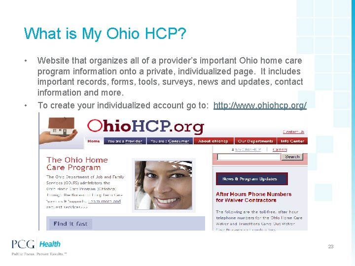 What is My Ohio HCP? • • Website that organizes all of a provider’s