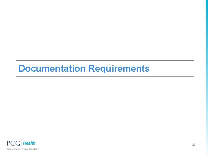 Documentation Requirements 25 