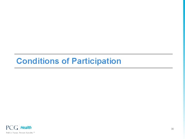 Conditions of Participation 30 