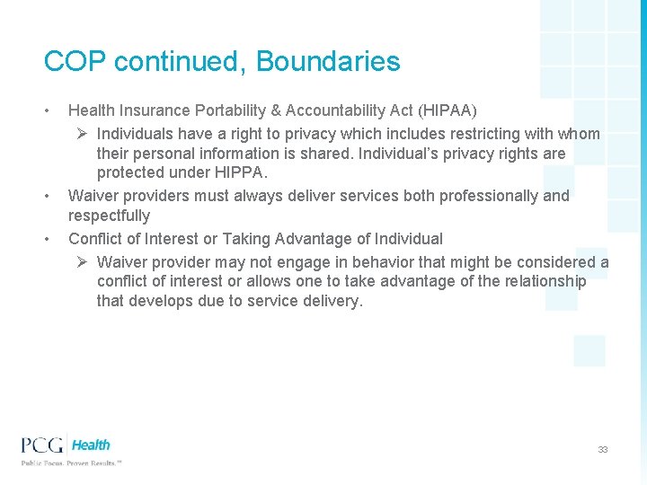 COP continued, Boundaries • • • Health Insurance Portability & Accountability Act (HIPAA) Ø