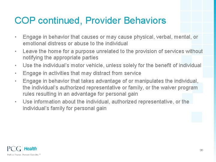 COP continued, Provider Behaviors • • • Engage in behavior that causes or may