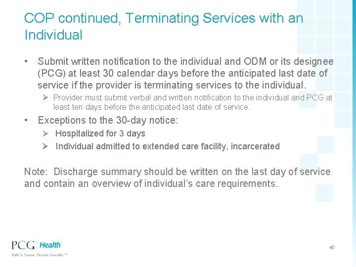 COP continued, Terminating Services with an Individual • Submit written notification to the individual