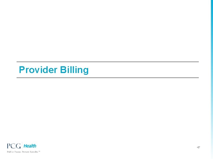 Provider Billing 47 