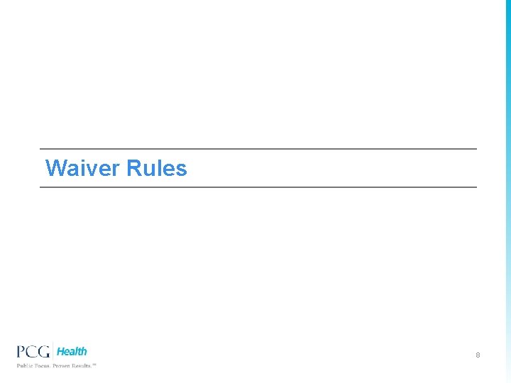 Waiver Rules 8 