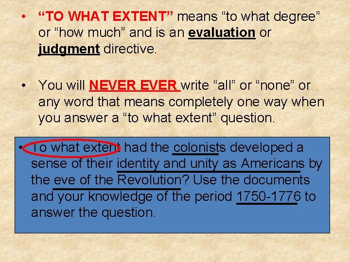  • “TO WHAT EXTENT” means “to what degree” or “how much” and is