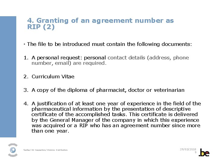 4. Granting of an agreement number as RIP (2) • The file to be