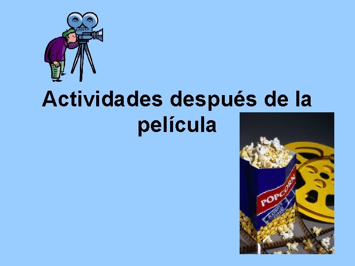 Actividades después de la película 