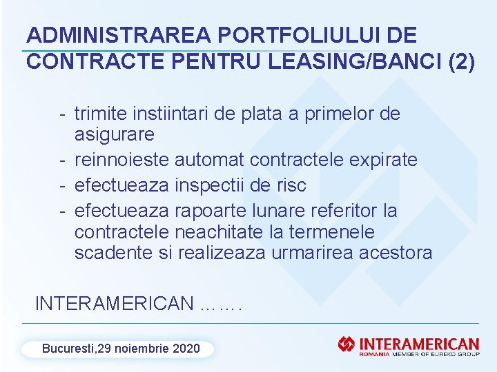 ADMINISTRAREA PORTFOLIULUI DE CONTRACTE PENTRU LEASING/BANCI (2) - trimite instiintari de plata a primelor