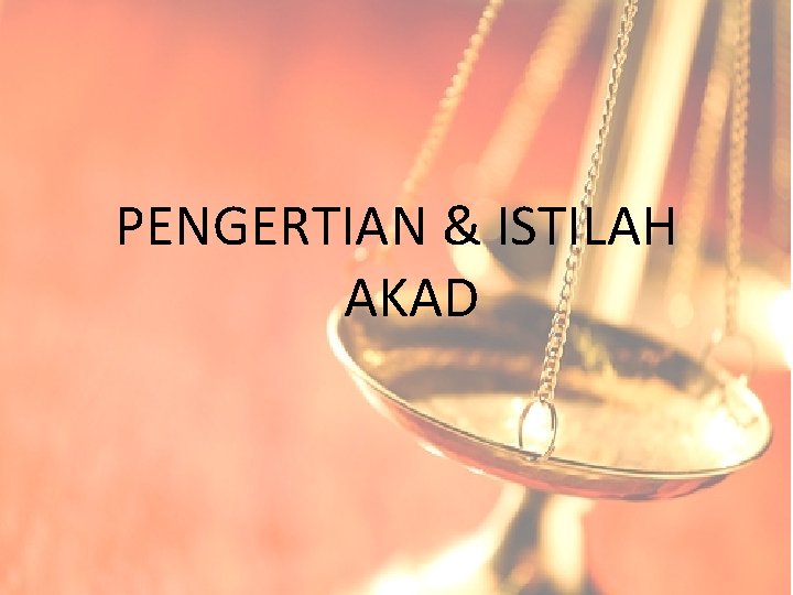 PENGERTIAN & ISTILAH AKAD 