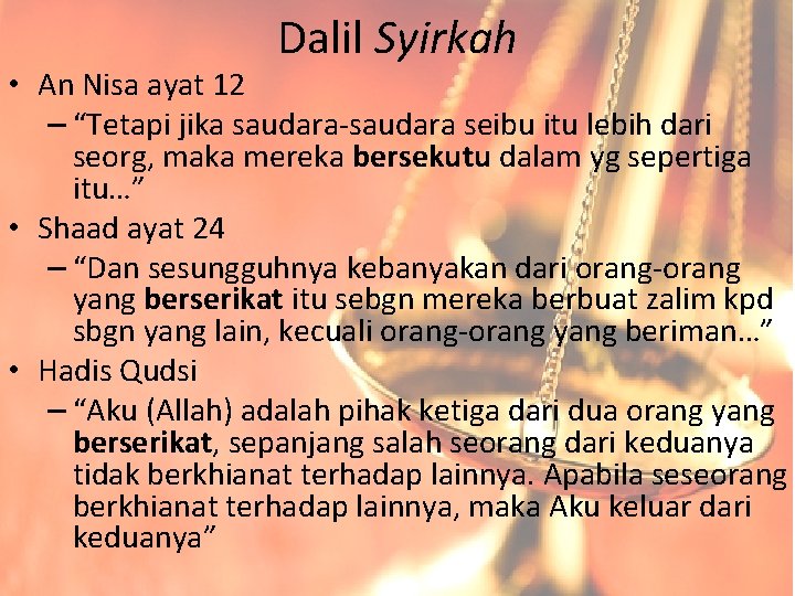 Dalil Syirkah • An Nisa ayat 12 – “Tetapi jika saudara-saudara seibu itu lebih