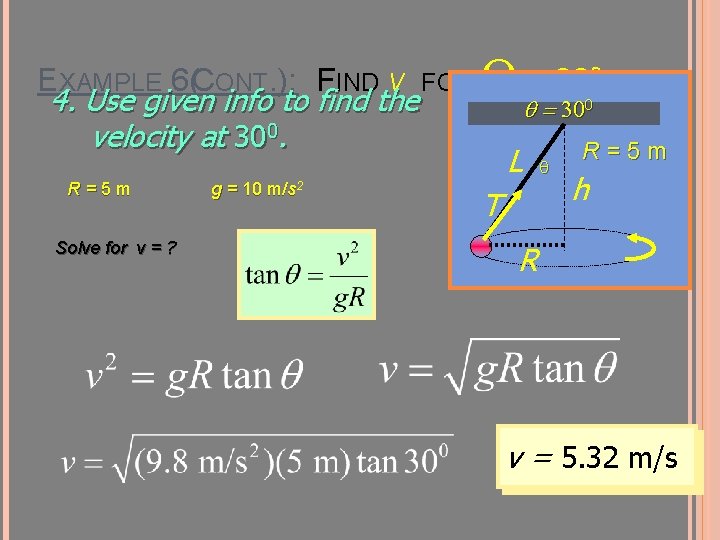 EXAMPLE 6(CONT. ): FIND V FOR Q = 300 4. Use given info to