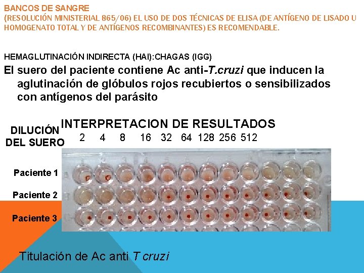 BANCOS DE SANGRE (RESOLUCIÓN MINISTERIAL 865/06) EL USO DE DOS TÉCNICAS DE ELISA (DE