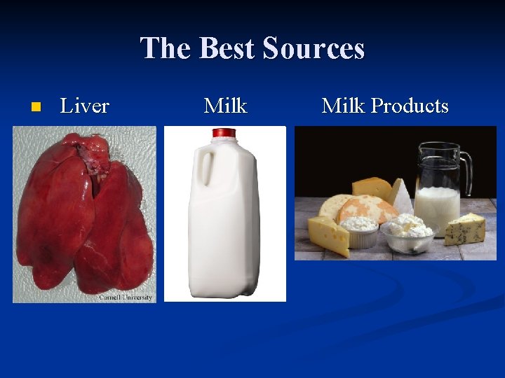 The Best Sources n Liver Milk Products 