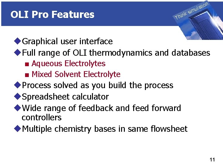 OLI Pro Features THINK on ti SIMULATION ula nk i h T sim u.